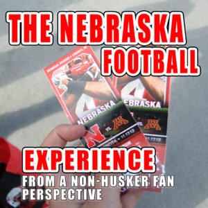 The Nebraska Football Experience