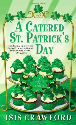 A Catered St. Patrick's Day (A Mystery With Recipes)