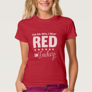 Ask Me Why I Wear Red Shirt