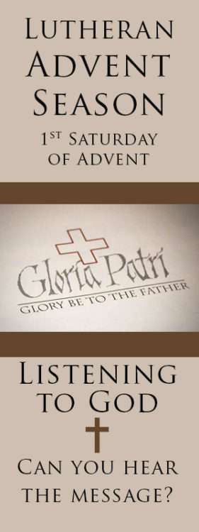 Lutheran Advent Season, Are you Listening to God? Hopefully, this series will inspire, teach and prepare you for Christmas in a way you never considered. Learn why the promise is important from God in your life. Are you listening to God