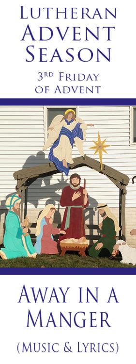 Words to Away in a Manger tell of a humble birth of the baby Jesus.