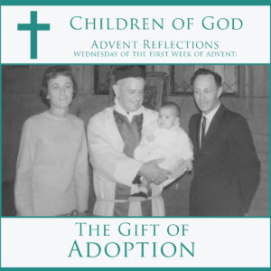 Lutheran Advent Season, What is is All About? Hopefully, this series will inspire, teach and prepare you for Christmas in a way you never considered. This is about the gift of adoption and how your real Father in Heaven is the only true Father you need.