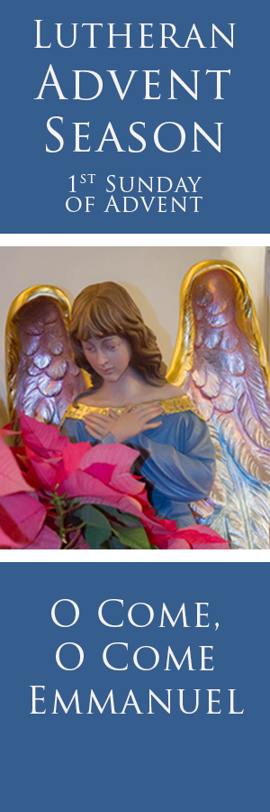 The Lutheran Advent Season prepares us for the birth of the baby Jesus. 